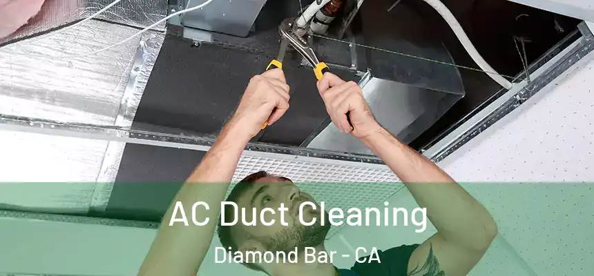  AC Duct Cleaning Diamond Bar - CA