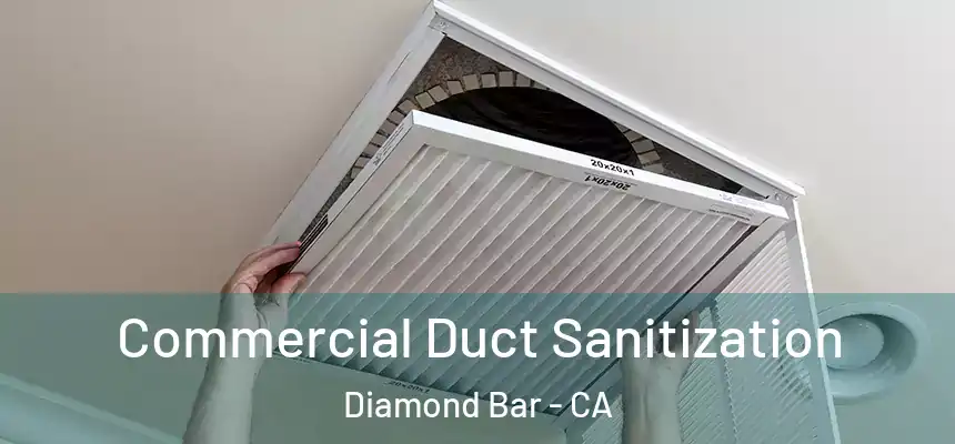  Commercial Duct Sanitization Diamond Bar - CA