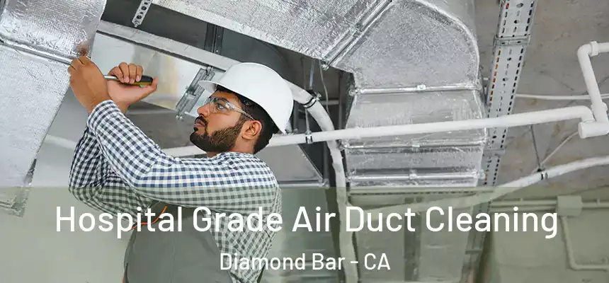  Hospital Grade Air Duct Cleaning Diamond Bar - CA