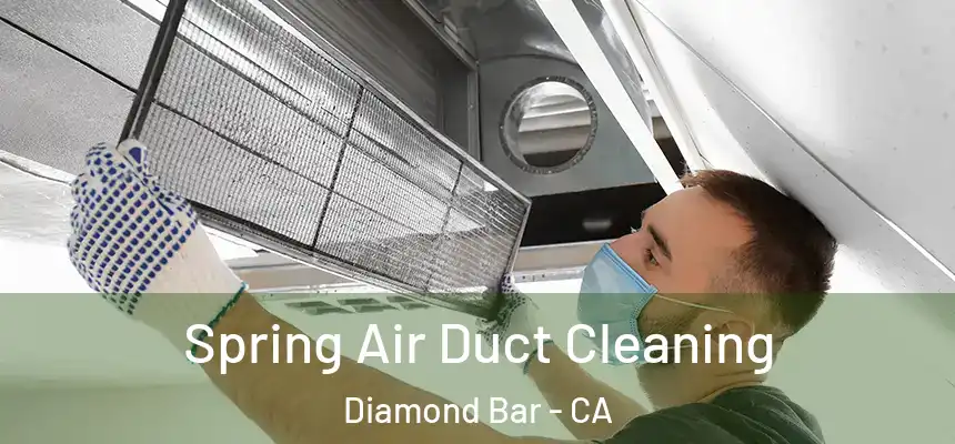  Spring Air Duct Cleaning Diamond Bar - CA